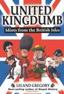 United Kingdumb Idiots from the British Isles