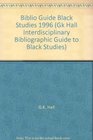 Bibliographic Guide to Black Studies 1996