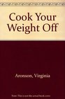 Cook Your Weight Off