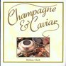 Champagne  Caviar