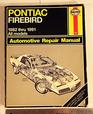 Pontiac Firebird 198291 Automotive Repair Manual