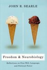 Freedom and Neurobiology Reflections on Free Will Language and Political Power