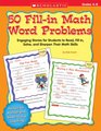 50 Fillin Math Word Problems Grades 46 Engaging Stories for Students to Read Fill In Solve and Sharpen Their Math Skills