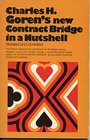 Charles H Goren's New Contract Bridge in a Nutshell