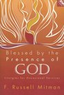 Blessed by the Presence of God: Liturgies for Occasional Services