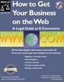 How to Get Your Business on the Web A Legal Guide to ECommerce