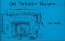 Old Yorkshire Recipes