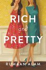 Rich and Pretty A Novel