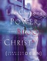 The LifeChanging Power in the Blood of Christ