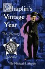 Chaplin's Vintage Year The History of the MutualChaplin Specials