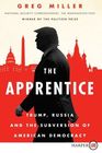 The Apprentice Trump Russia and the Subversion of American Democracy