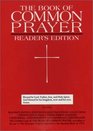 The 1979 Book of Common Prayer Reader's Edition