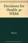 Decisions for Health 3e Wkbk
