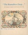 The Boundless Deep The European Conquest of the Oceans 14501840