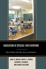Education is Special for Everyone How Schools can Best Serve all Students