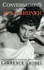 Conversations with Ava Gardner Ava Trust Edition