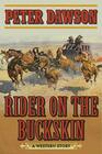 Rider on the Buckskin A Western Story