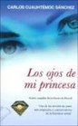 Los ojos de mi princesa/The Eyes of My Princess
