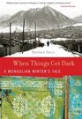 When Things Get Dark A Mongolian Winter's Tale