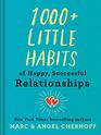 1000 Little Habits of Happy Successful Relationships