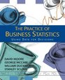 Practice of Business Statistics Using Data for Decisions