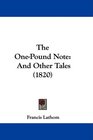 The OnePound Note And Other Tales