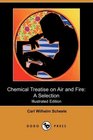 Chemical Treatise on Air and Fire A Selection
