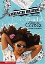 Beach Blues The Complicated Life of Claudia Cristina Cortez