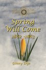 Spring Will Come (# 3 in the Bregdan Chronicles Historical Fiction Romance Series) (Volume 3)