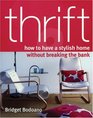 Thrift How to Have a Stylish Home Without Breaking the Bank