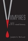 Vampires A Bitesized History