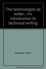 The technologist as writer An introduction to technical writing