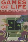 Games of Life Explorations in Ecology Evolution and Behaviour