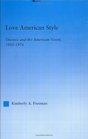 Love American Style Divorce and the American Novel 18811976