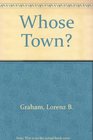 Whose Town