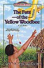 Fate of the Yellow Woodbee: Nate Saint (Trailblazer Books (Numbered))