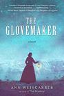 The Glovemaker A Novel