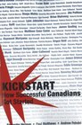Kickstart How Successful Canadians Got Started