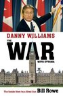 Danny Williams The War With Ottawa
