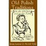 Old Polish traditions in the kitchen and at the table