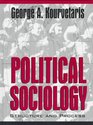 Political Sociology Structure and Process