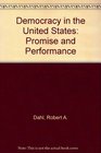 Democracy in the United States Promise and Performance