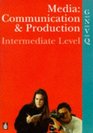 Longman GNVQ Media Communication and Production Intermediate