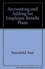 Accounting and Adding for Employee Benefit Plans