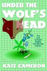 Under the Wolf's Head: The First Callista Bagley Gardening Mystery (Cameron, Kate. Callista Bagley Gardening Mystery, 1st.)