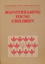 Mainstreaming Young Children