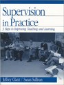 Supervision in Practice Three Steps to Improving Teaching and Learning