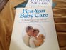 FirstYear Baby Care An Illustrated StepByStep Guide for New Parents