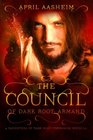 The Council of Dark Root Armand A Daughters of Dark Root Companion Novella