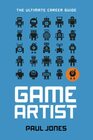 Game Artist The Ultimate Career Guide